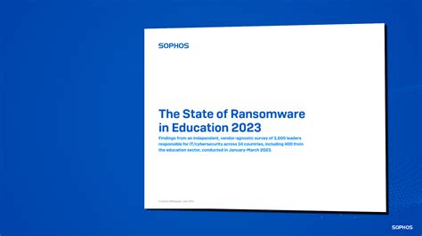 The State Of Ransomware In Education 2023 Sophos News