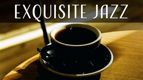 Exquisite Bossa Cafe Jazz Slow Piano Sax Jazz Music Music For