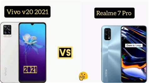 Vivo V20 2021 Vs Realme 7 Pro YouTube