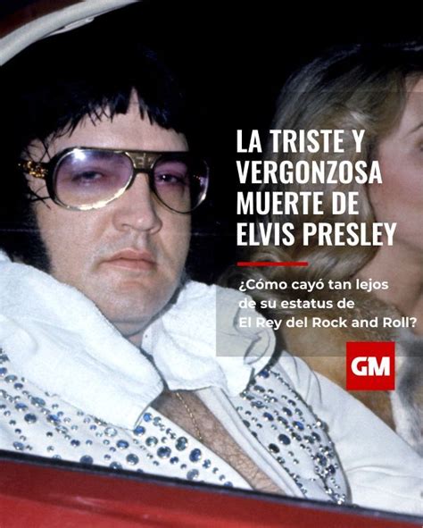 Durante Toda Una GeneraciÓn Elvis Presley RevolucionÓ La MÚsica