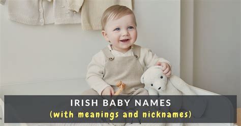 159 Irish Baby Names (with Meanings and Nicknames) - Mums Invited