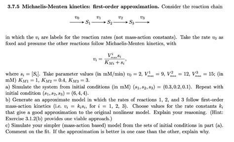 3.7.5 Michaelis-Menten kinetics: first-order | Chegg.com 