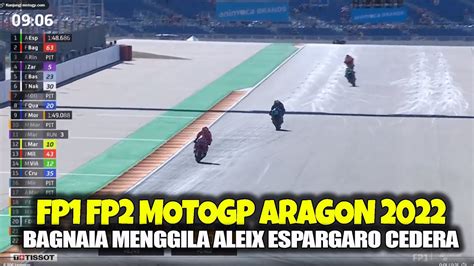 FP1 FP2 MOTOGP ARAGON 2022 BAGNAIA MENGAMUK PARAH ALEIX ESPARGARO