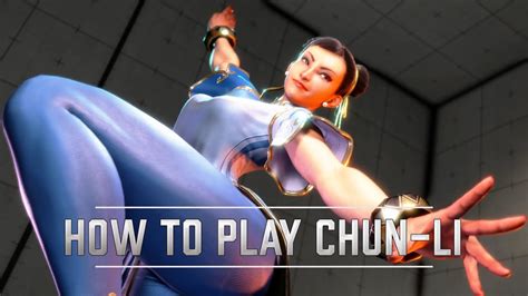 Street Fighter 6 Chun-Li Character Guide -- Superpixel