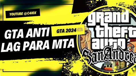 O MELHOR GTA ANTI LAG PARA MTA DE 30FPS PRA 60 FPS 2024 YouTube