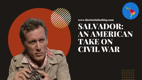 Salvador: An American Take on Civil War – The Cine Latino Blog