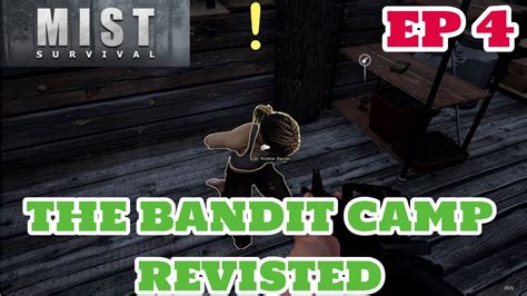 Mist Survival Bandit Camp Take Mist Gameplay Youtube