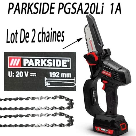 Lot Chaines Adaptable Mini Tronconneuse Parkside Pghsa Li A Guide