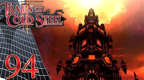 Trails Of Cold Steel Ii Pc Episode 94 The Infernal Castle Youtube