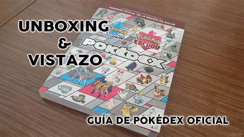 Pok Mon Espada Y Escudo Gu A Pok Dex Oficial Galar Unboxing Y V Deo