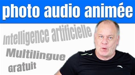 Animer Et Faire Parler Une Photo YouTube