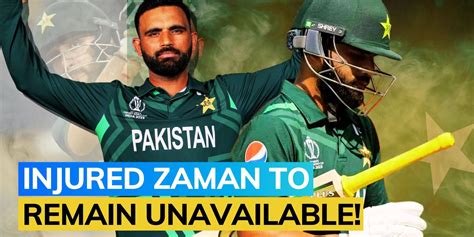 Pakistans Fakhar Zaman Salman Agha Unavailable Vs Australia AUS Vs