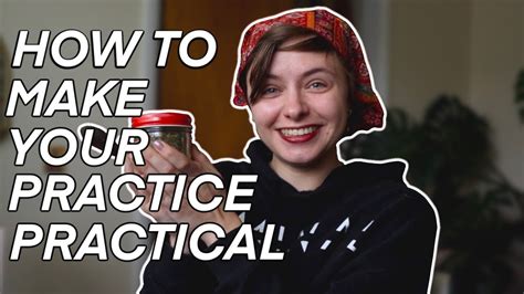 How To Make Your Practice Practical Youtube