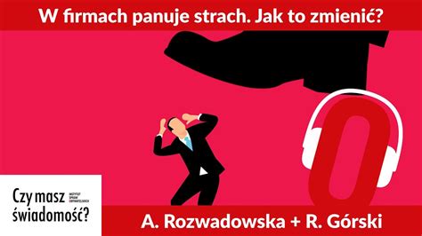 Czy Masz Wiadomo Nr Rozwadowska W Firmach Panuje Strach