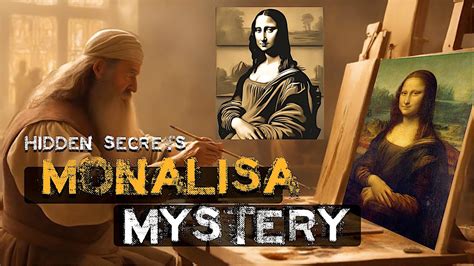 The Mona Lisa Mystery रहस्य Full Story Why Most Famous Painting