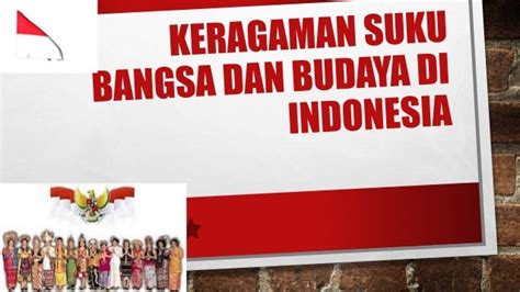 Sikap Bersatu Dalam Keberagaman Suku Bangsa Dan Budaya Assessment