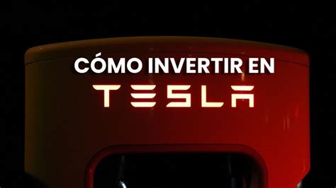 C Mo Invertir En Tesla En Trading Con Acciones Y Cfd