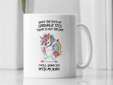 Back The Fuck Up Sprinkle Tits Novelty Unicorn Mug Funny Etsy