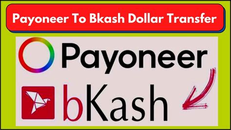 Payoneer To Bkash Dollar Transfer Bangla 2022 How To Withdraw Money