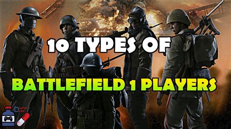 10 Types Of Battlefield 1 Players Youtube