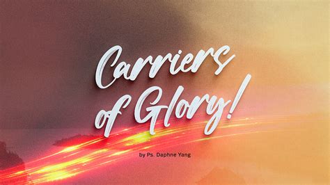 Carriers Of His Glory