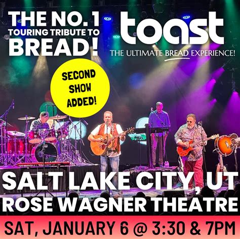 Toast The Ultimate Bread Experience Rose Wagner Performing Arts