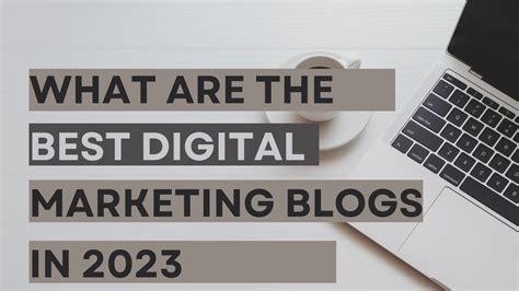 What Are The Best Digital Marketing Blogs To Read In 2023 Chaos To