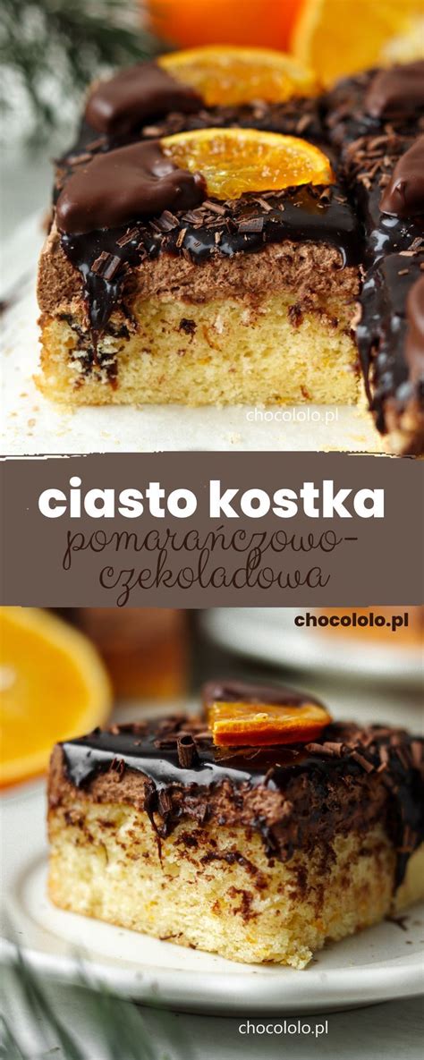 Kostka Pomara Czowo Czekoladowa To Pyszne Ciasto Kt Re Mo Ecie Zrobi