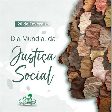 Por Um Mundo Mais Justo Dia Da Justiça Social 20 De Fevereiro Casa