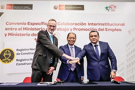 Mtpe Y Mininter Firman Convenio De Cooperaci N Unen Esfuerzos Para