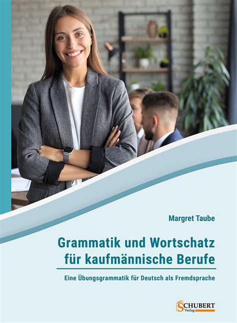 Grammatik Und Wortschatz F R Kaufm Nnische Berufe Deutsch