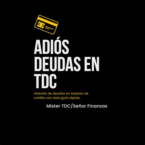 ADIÓS A LAS DEUDAS EN TDC