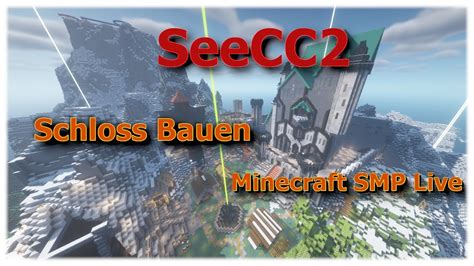 Schloss Bauen Auf Dem SeeCC 2 Und Du Kannst Mitmachen Minecraft SMP