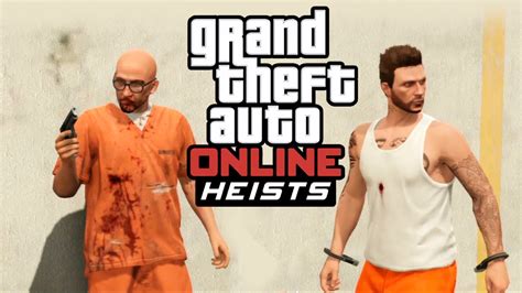 Gta Online Heists Fuga De Prisi N Youtube