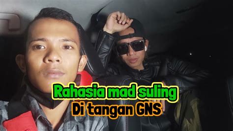 Gara Gara Ini Ternyata GNS Di Sekap Mad Suling YouTube