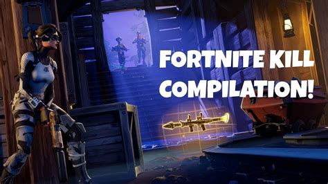 Fortnite Kill Compilation Youtube