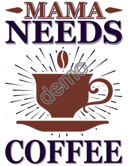 Mama Needs Coffee Shirts Custompartyshirts