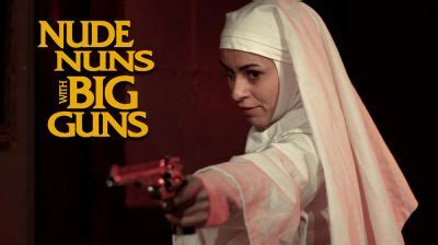 Nude Nuns With Big Guns Movie Fanart Fanart Tv