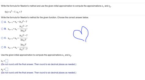 Solved Write the formula for Newton's method and use the | Chegg.com