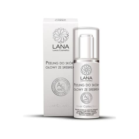 Peeling Do Sk Ry G Owy Ze Srebrem Ml Lana Luxury Cosmetics