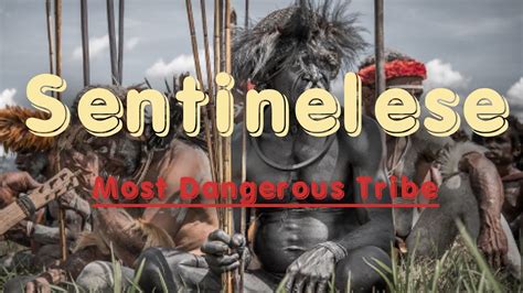 Sentinelese Tribes | worlds most isolated Tribes | Mystery behind ...