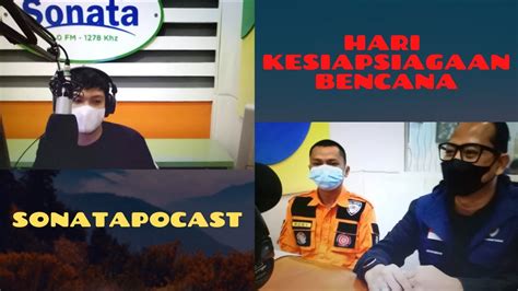 SONATAPODCAST HARI KESIAPSIAGAAN BENCANA 26 APRIL YouTube