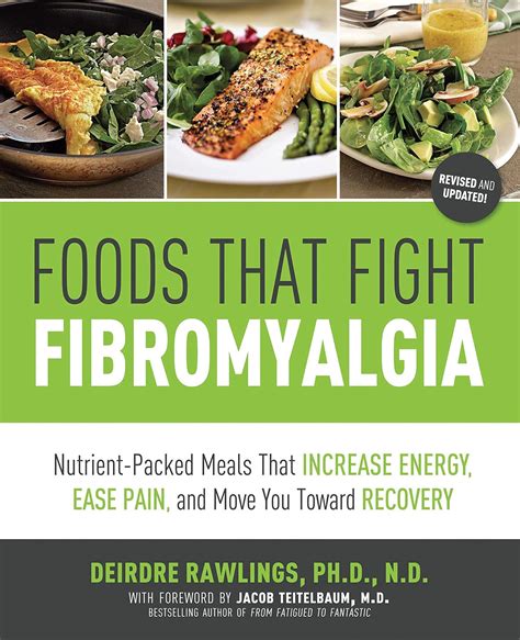 Foods That Fight Fibromyalgia Nutrient Packed Meals That Increase