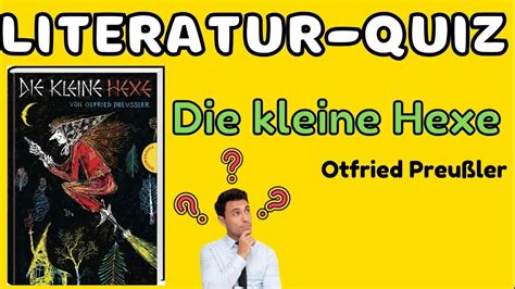 Literatur Quiz kleine Hexe Otfried Preußler YouTube