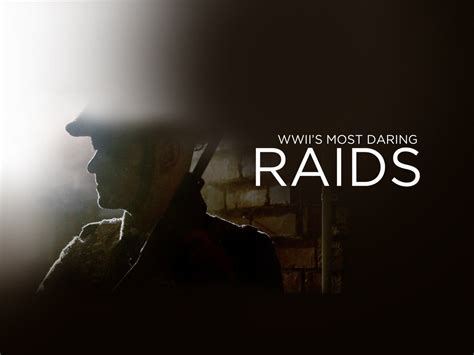 Prime Video WWII S Most Daring Raids Season 1