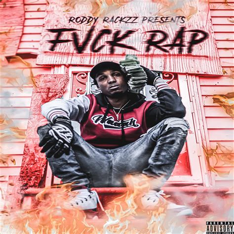 Roddy Rackzz Fuck Rap Lyrics And Tracklist Genius