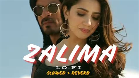 Zalima Arijit Singh Lofi Slowed And Reverb Version Youtube