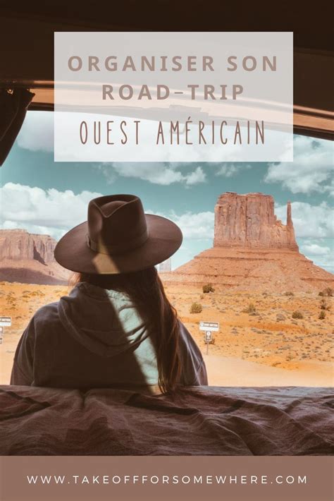 Organiser Son Road Trip Dans L Ouest Am Ricain Road Trip Usa Road