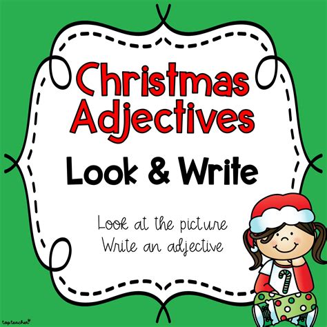 Christmas Adjectives Look Write Top Teacher