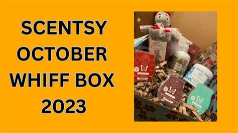 Scentsy October Whiff Box Unboxing Youtube